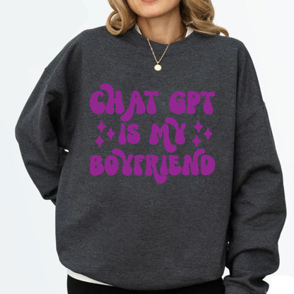 ChatGPT Boyfriend DTF Transfer Ready to Press, Funny AI Meme Heat Transfer For Shirt, ChatGPT is My Boyfriend UV Sticker Prints