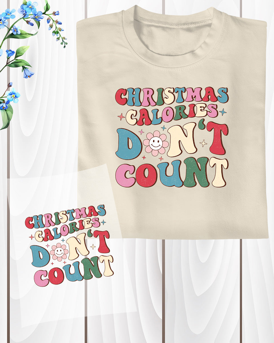 Christmas Calories Don't Count DTF Transfer Film