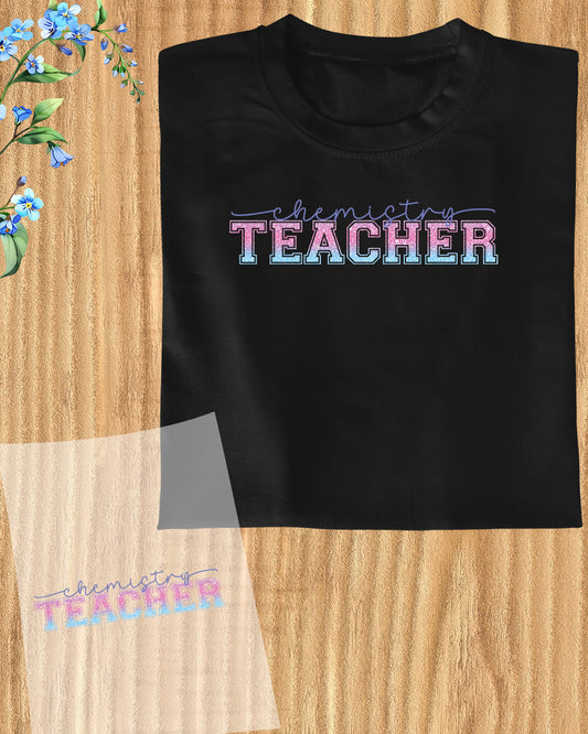 Chemistry Teacher DTF Transfer Film