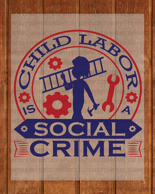 Child Labor Awareness DTF Transfer Ready to Press
