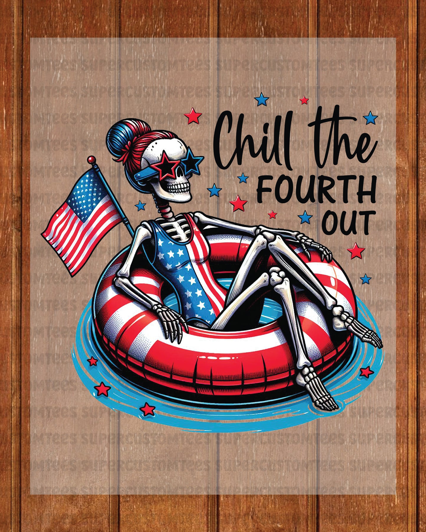Chill the Fourth Out Heat Transfer for Shirts
