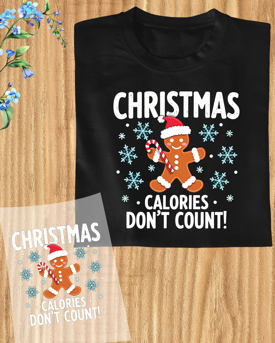 Christmas Calories Don't Count DTF Transfer Film