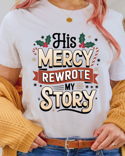 Christian Christmas DTF Transfer His Mercy Rewrote My Story