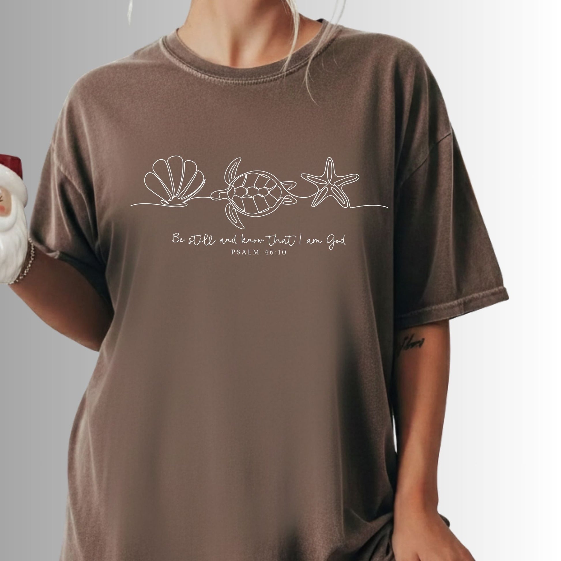 Christian Comfort Colors® T Shirt Be Still And Know That I Am God Bible Verse Seashell Sea Turtle Starfish Rligious Tees Jesus Lover Gift