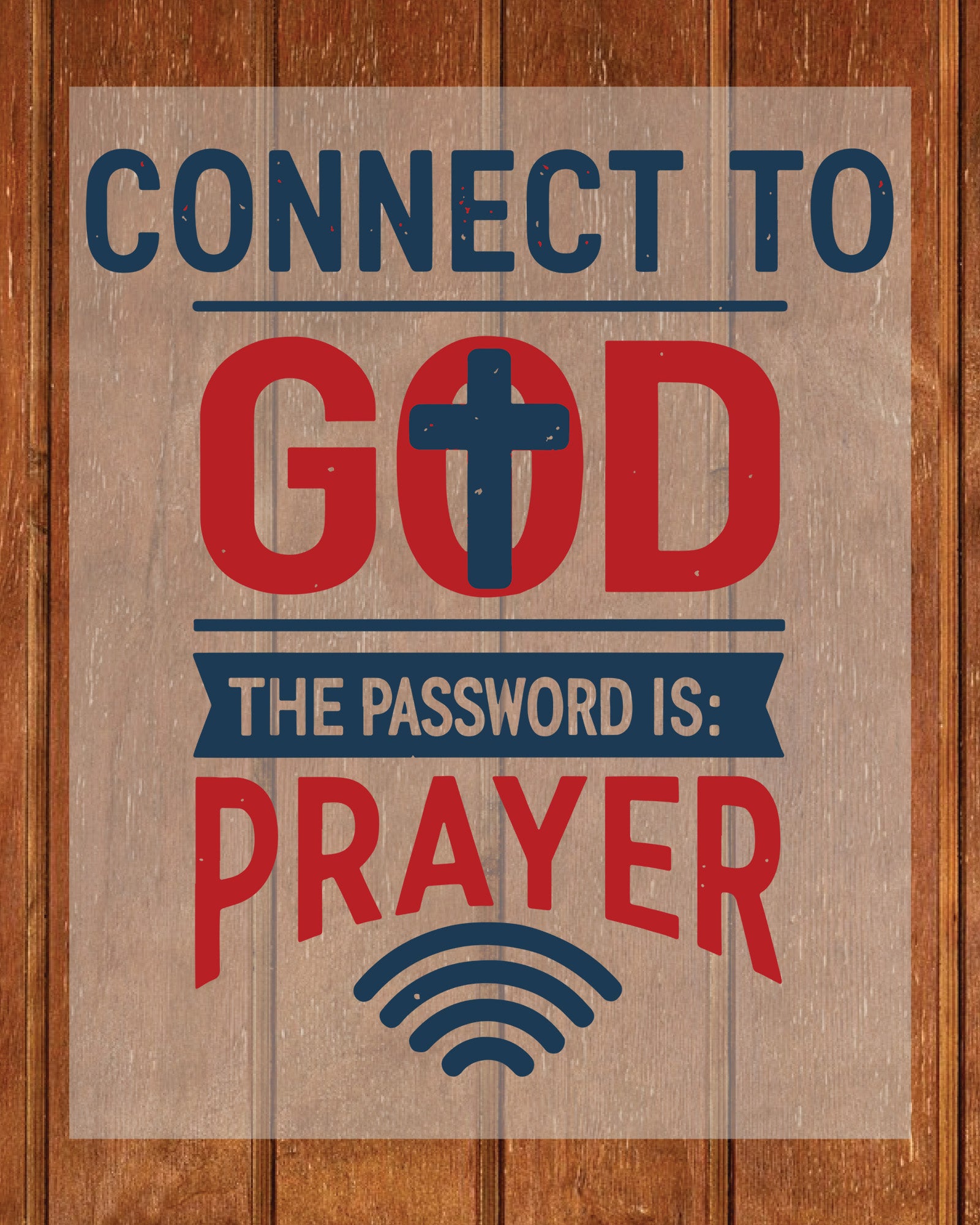 Christian Connect To God The Password Is Prayer DTF Transfer