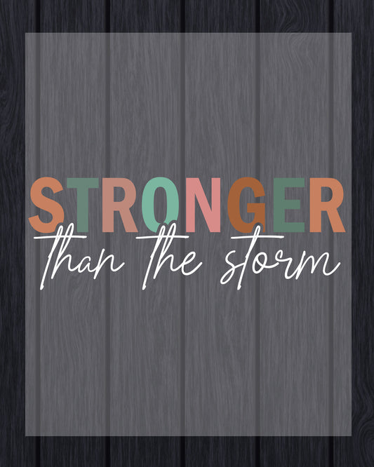 Christian Stronger Than the Storm DTF Transfer