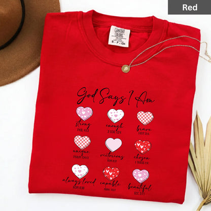 Christian Valentine Day Shirts God Says I Am Bible Verse Tee, Comfort Colors T-Shirt, Religious Sweatshirt Bella Canvas Jesus Apparel