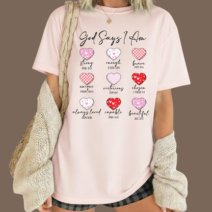 Christian Valentine Day Shirts God Says I Am Bible Verse Tee, Comfort Colors T-Shirt, Religious Sweatshirt Bella Canvas Jesus Apparel