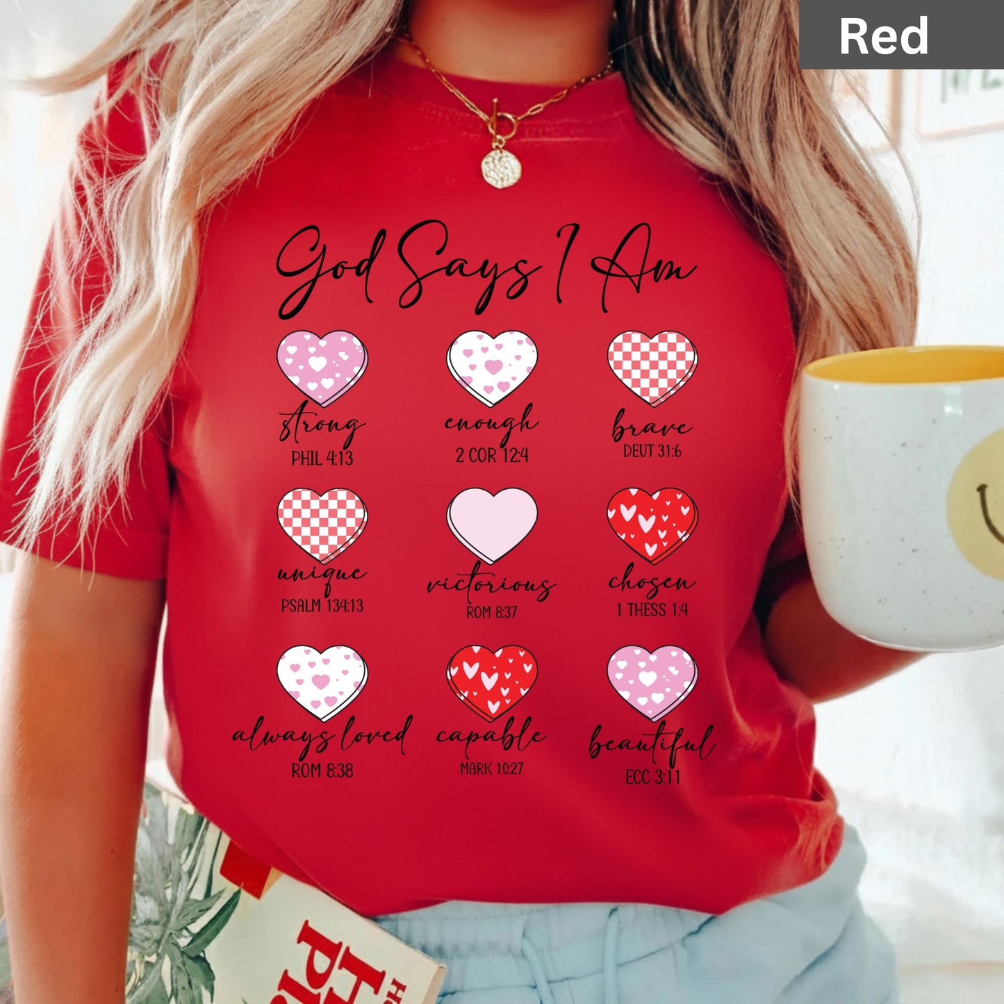 Christian Valentine Day Shirts God Says I Am Bible Verse Tee, Comfort Colors T-Shirt, Religious Sweatshirt Bella Canvas Jesus Apparel