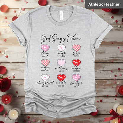 Christian Valentine Day Shirts God Says I Am Bible Verse Tee, Comfort Colors T-Shirt, Religious Sweatshirt Bella Canvas Jesus Apparel