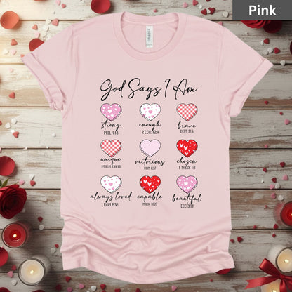 Christian Valentine Day Shirts God Says I Am Bible Verse Tee, Comfort Colors T-Shirt, Religious Sweatshirt Bella Canvas Jesus Apparel