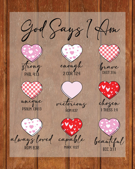 Christian Valentine DTF Transfer ready to Press God Says I Am Heat Transfer for Shirts Religious UV Sticker Faith Apparel Iron on Transfer