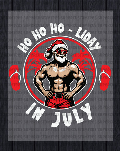 Christmas in July Ho Ho Ho-liday DTF Transfer