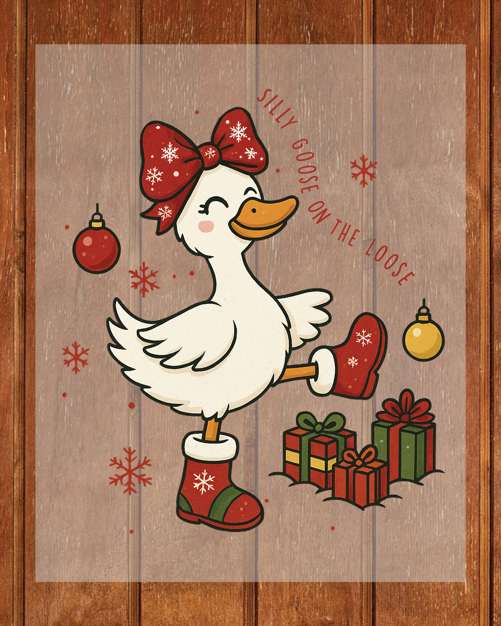 Christmas Silly Goose on the Loose DTF Transfer