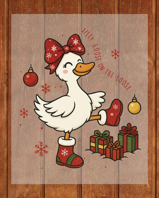 Christmas Silly Goose on the Loose DTF Transfer