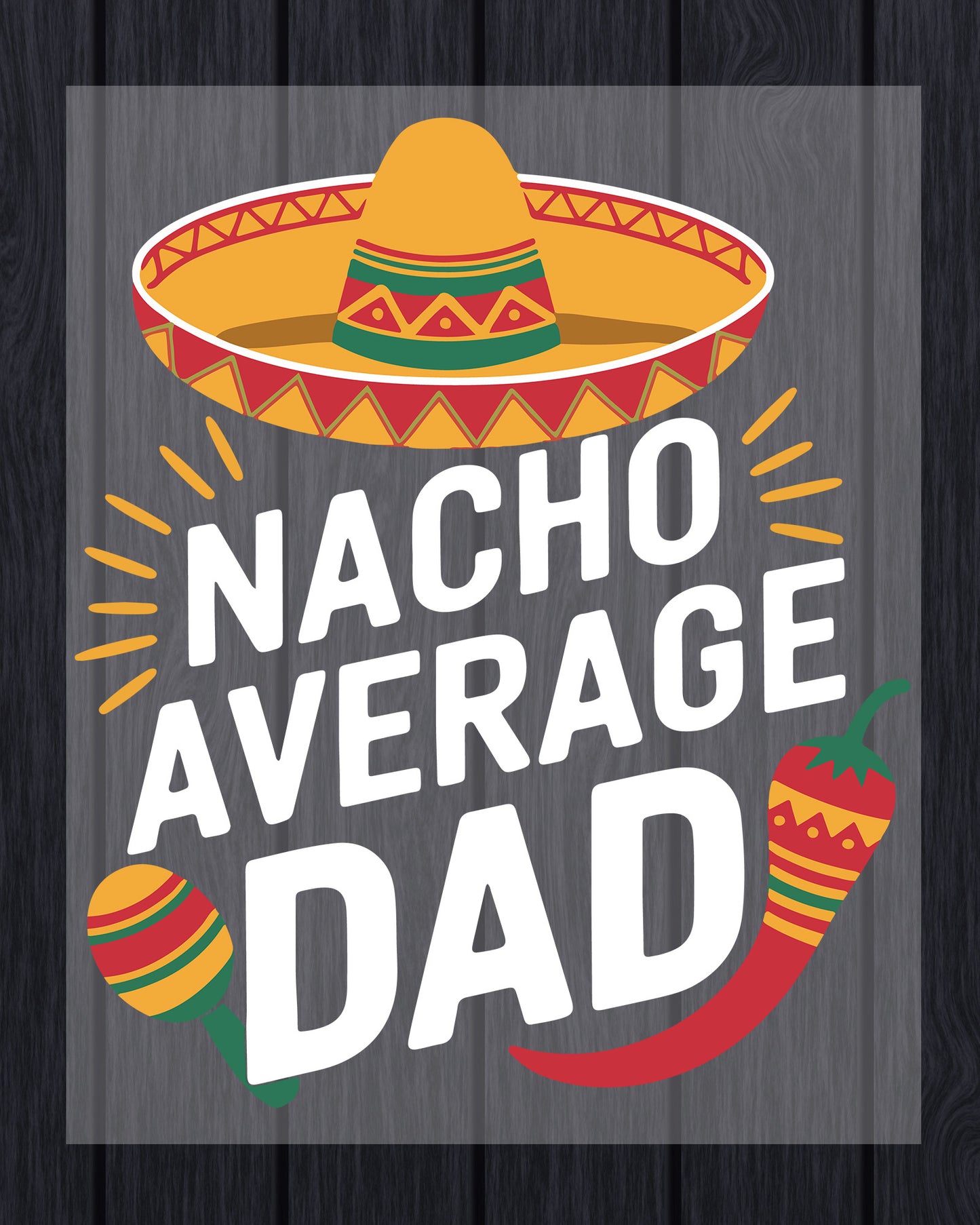 Cinco De Mayo Dad DTF Transfer