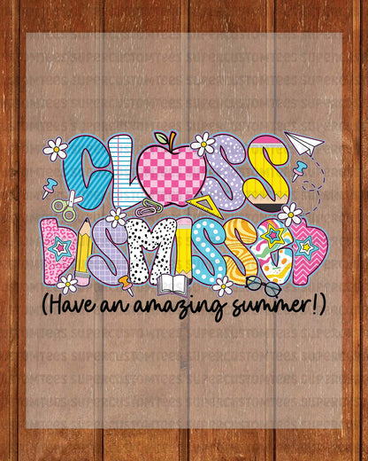 Class Dismissed Heat Transfer For Shirts Summer