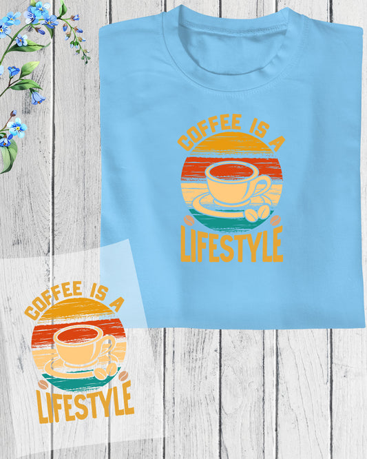 Coffee is a Lifestyle DTF Transfer Film