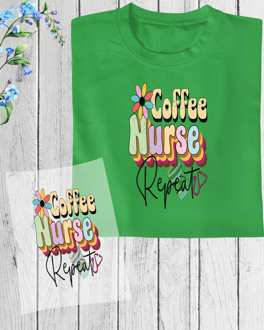 Coffee Nurse Repeat DTF Transfer Film