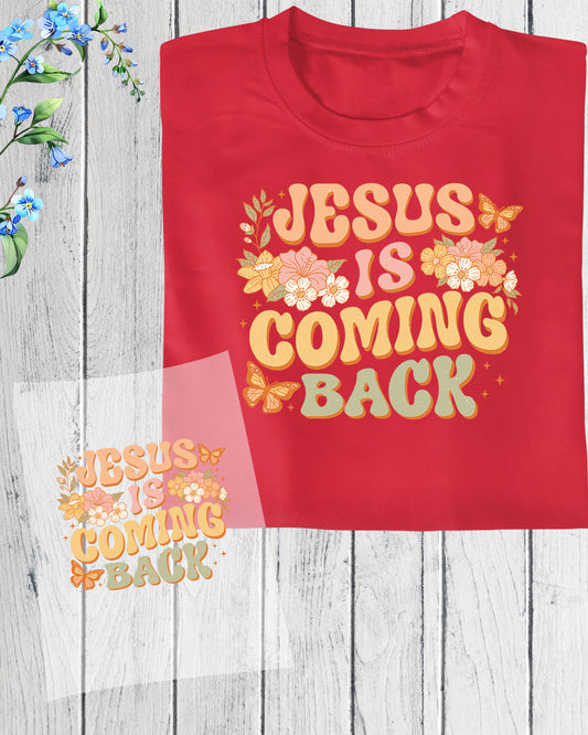 Jesus is Coming Back DTF Transfer Film