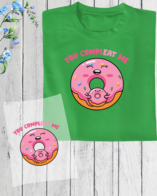 You Complete Me DTF Transfer Film