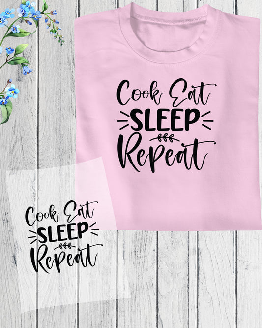 Cook Eat Sleep Repeat DTF Transfer Film