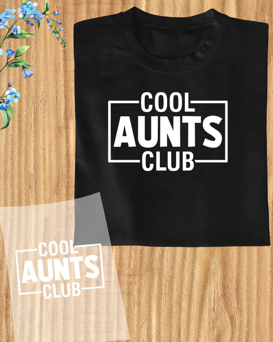 Cool Aunts Club DTF Transfer