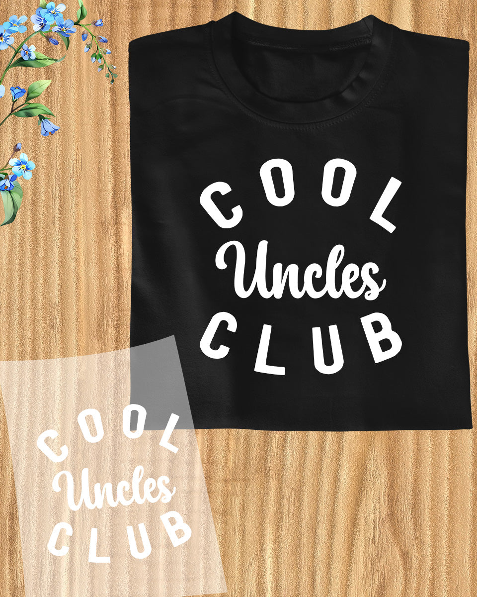 Cool Uncles Club Trendy Gift DTF Transfer Film