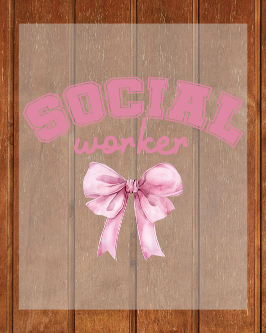 Coquette Bow Social Worker DTF Transfer Ready to Press