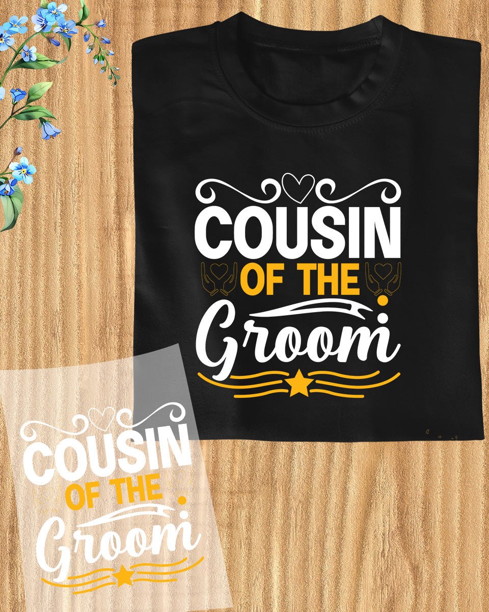 Cousin of The Groom Trendy DTF Transfer Film