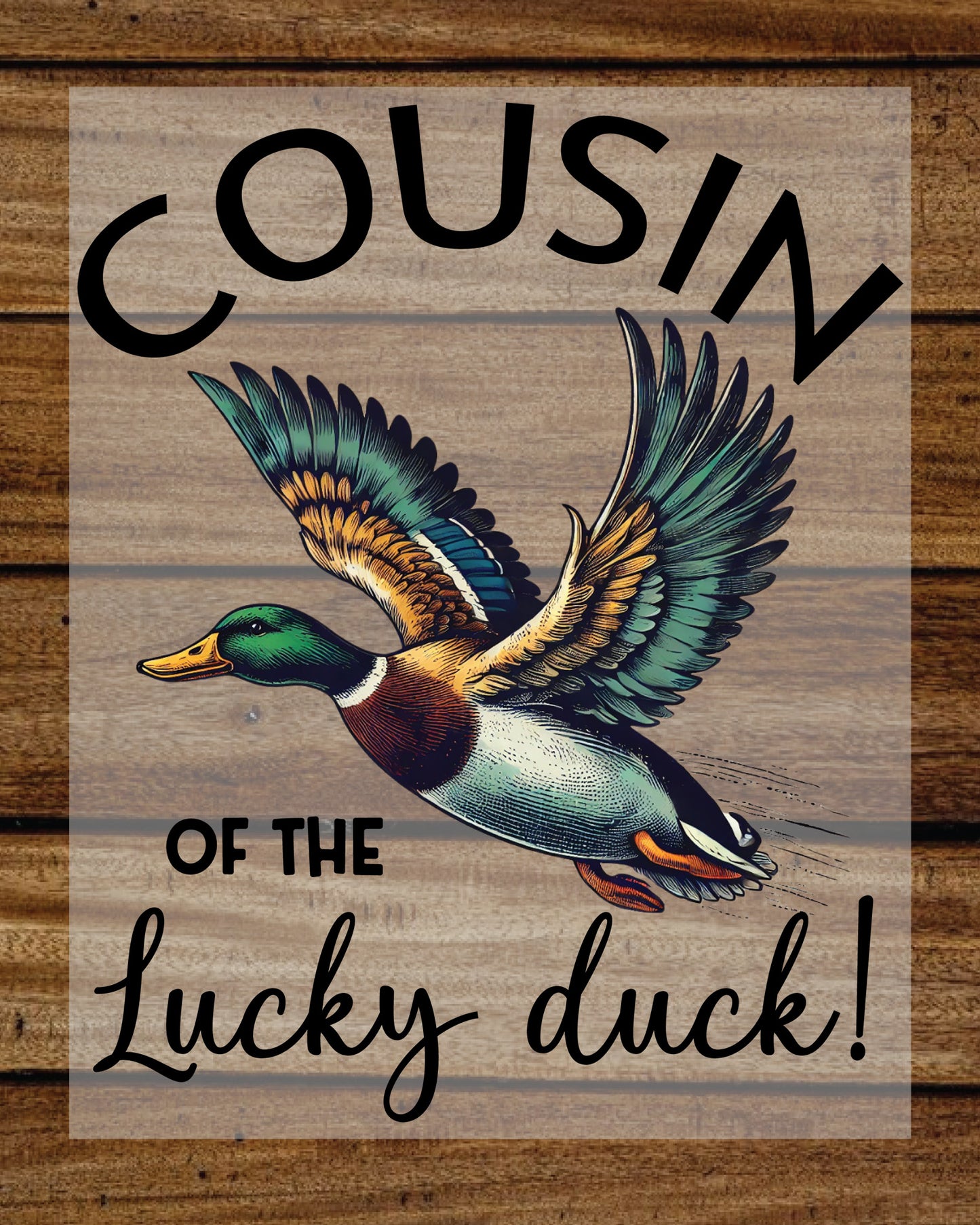 Cousin of The Lucky Duck DTF Transfer