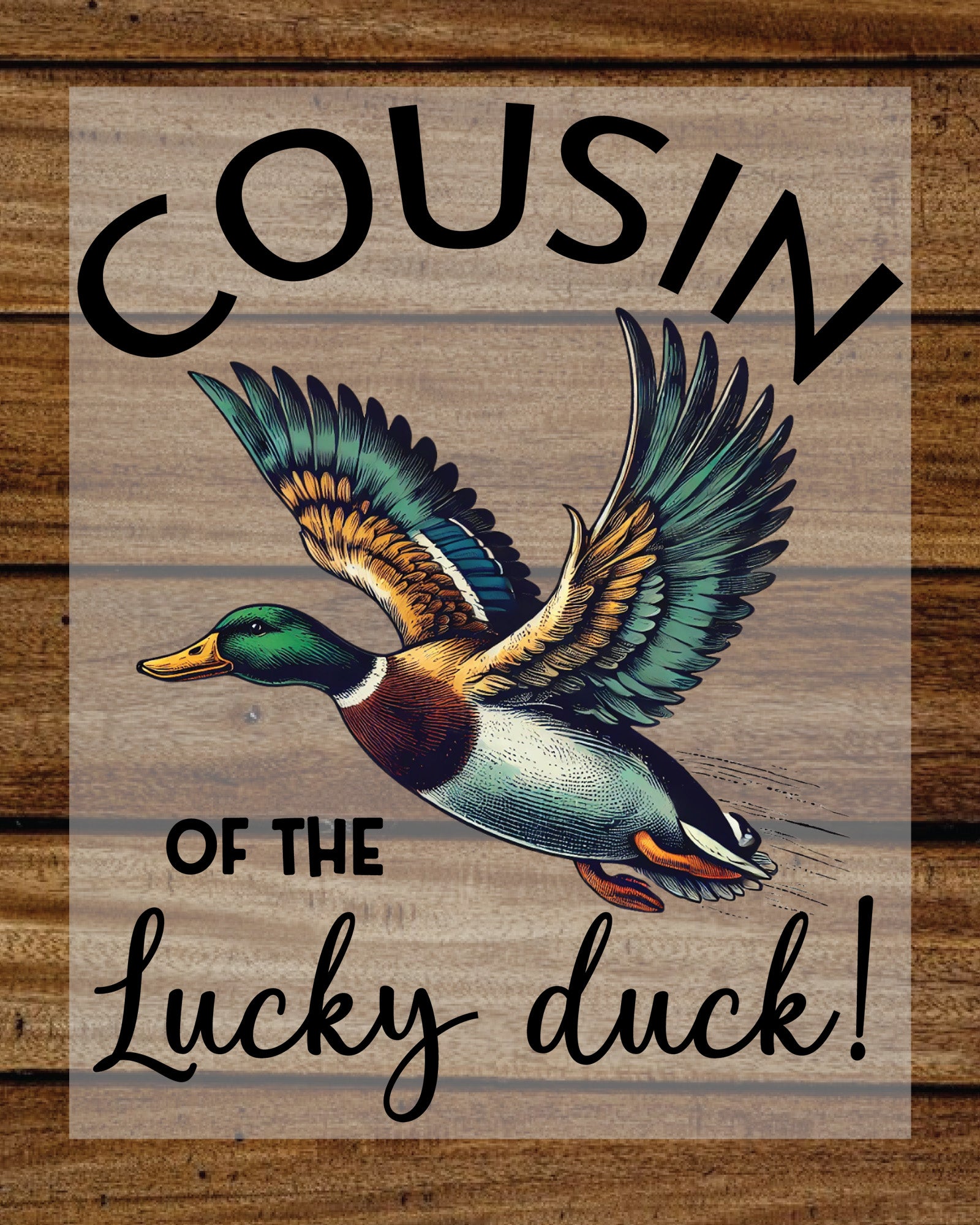 Cousin of The Lucky Duck DTF Transfer