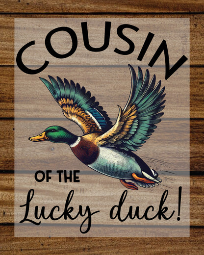 Cousin of The Lucky Duck DTF Transfer
