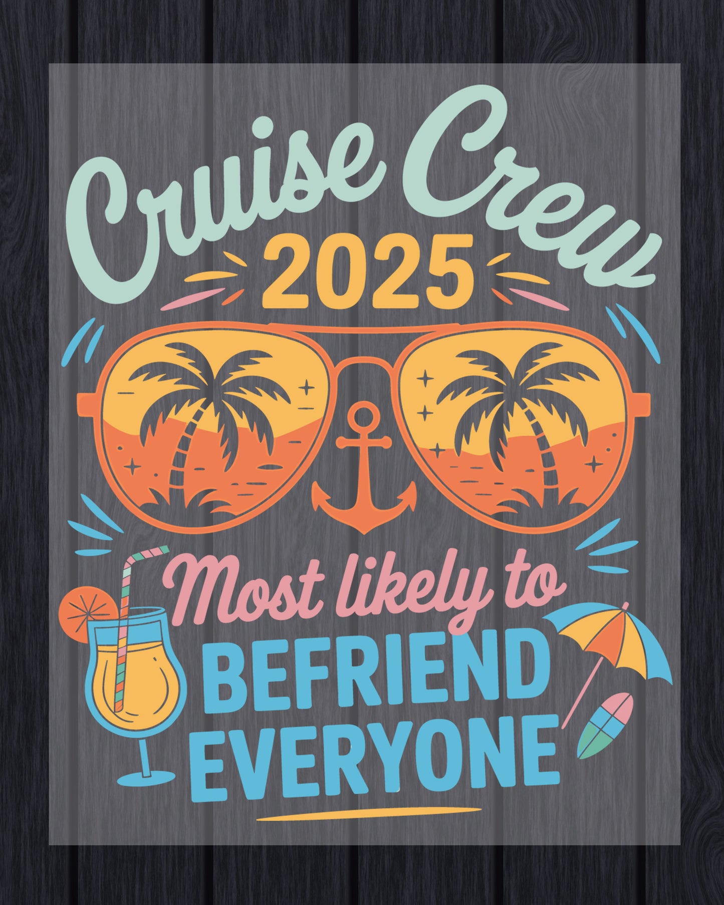 Cruise Crew DTF Transfer