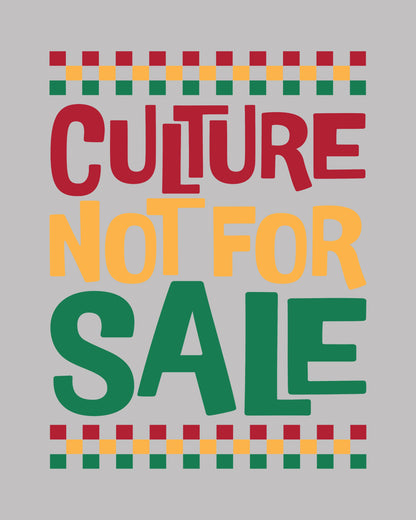 Culture Not For Sale Juneteenth  DTF Transfer Film