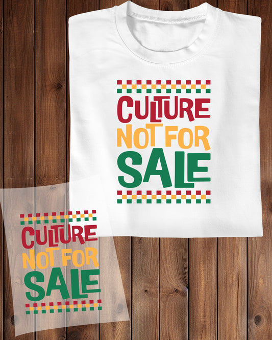 Culture Not For Sale Juneteenth  DTF Transfer Film