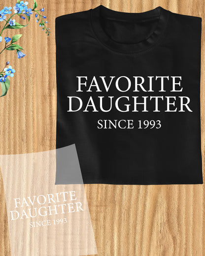 Custom Favorite Daughter Ready to Press