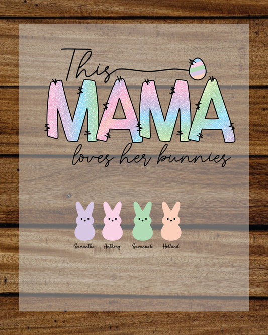 Custom This MAMA Loves Her Peeps DTF Sheet