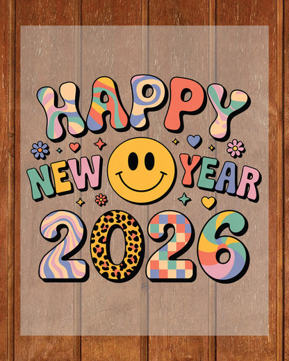 Cute Smiley New Year 2026 Graphic DTF Transfer, Ready to Press Heat Transfer for Shirts, Fun Festive New Year 2026 Design, UV Sticker