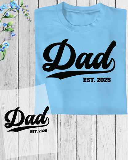 Dad Est 2025 DTF Transfer
