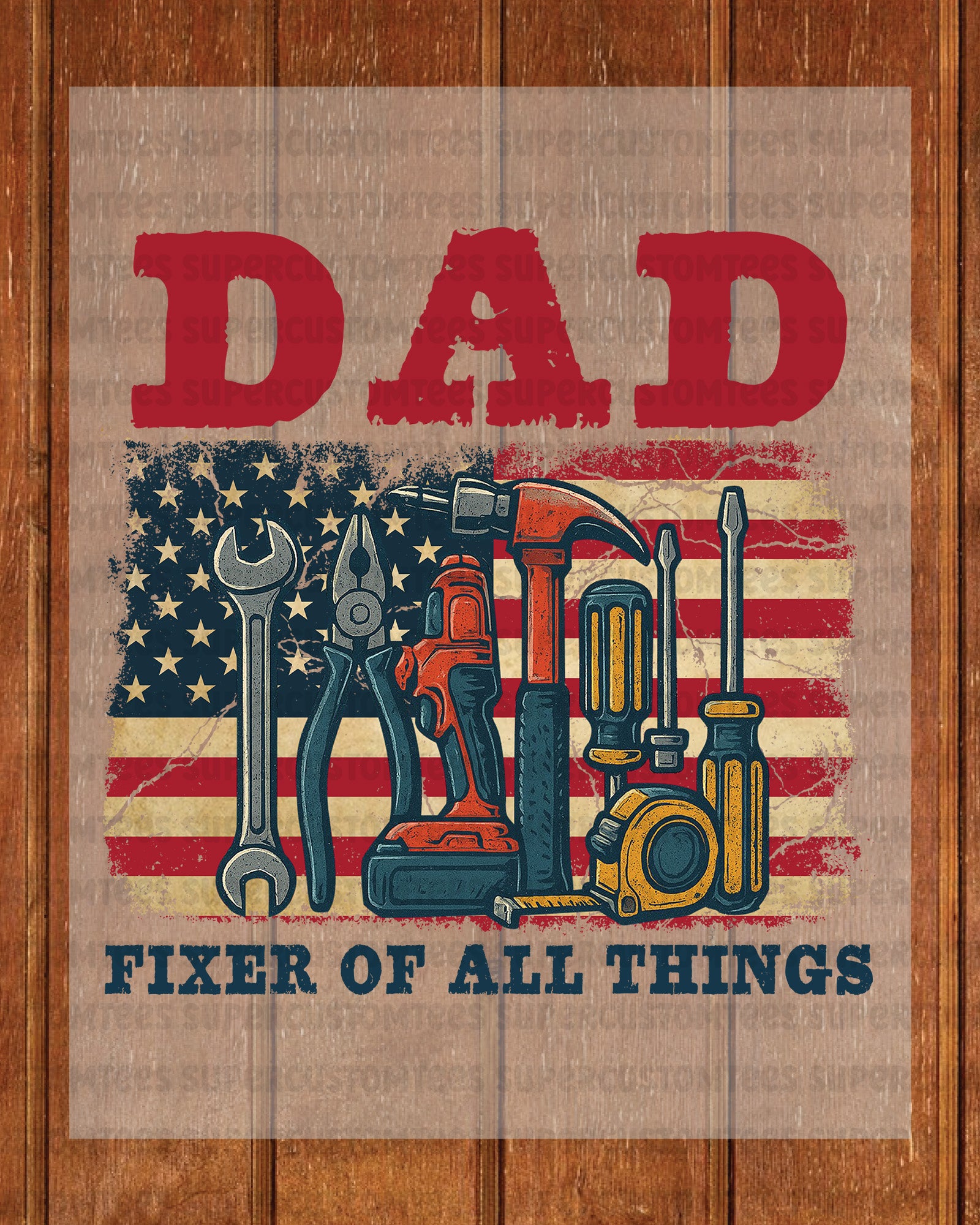 Dad Fixer Of All Things DTF Transfer