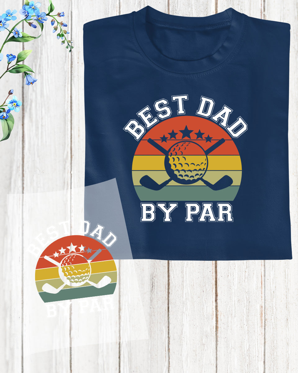 Best Dad By Par Golf DTF Transfer Film