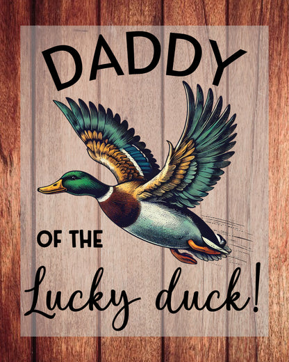 Daddy of The Lucky Duck DTF Transfer
