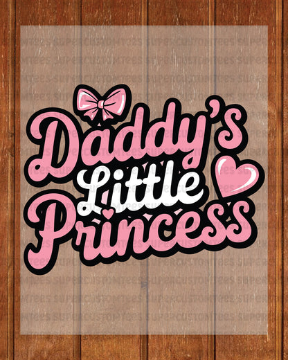 Daddy's Little Princess DTF Transfer