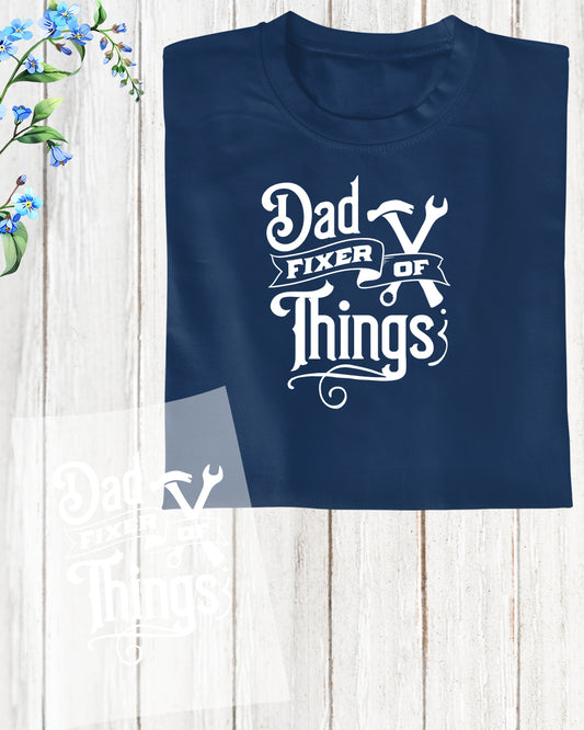 Dad Fixer of Things Funny DTF Transfer Film