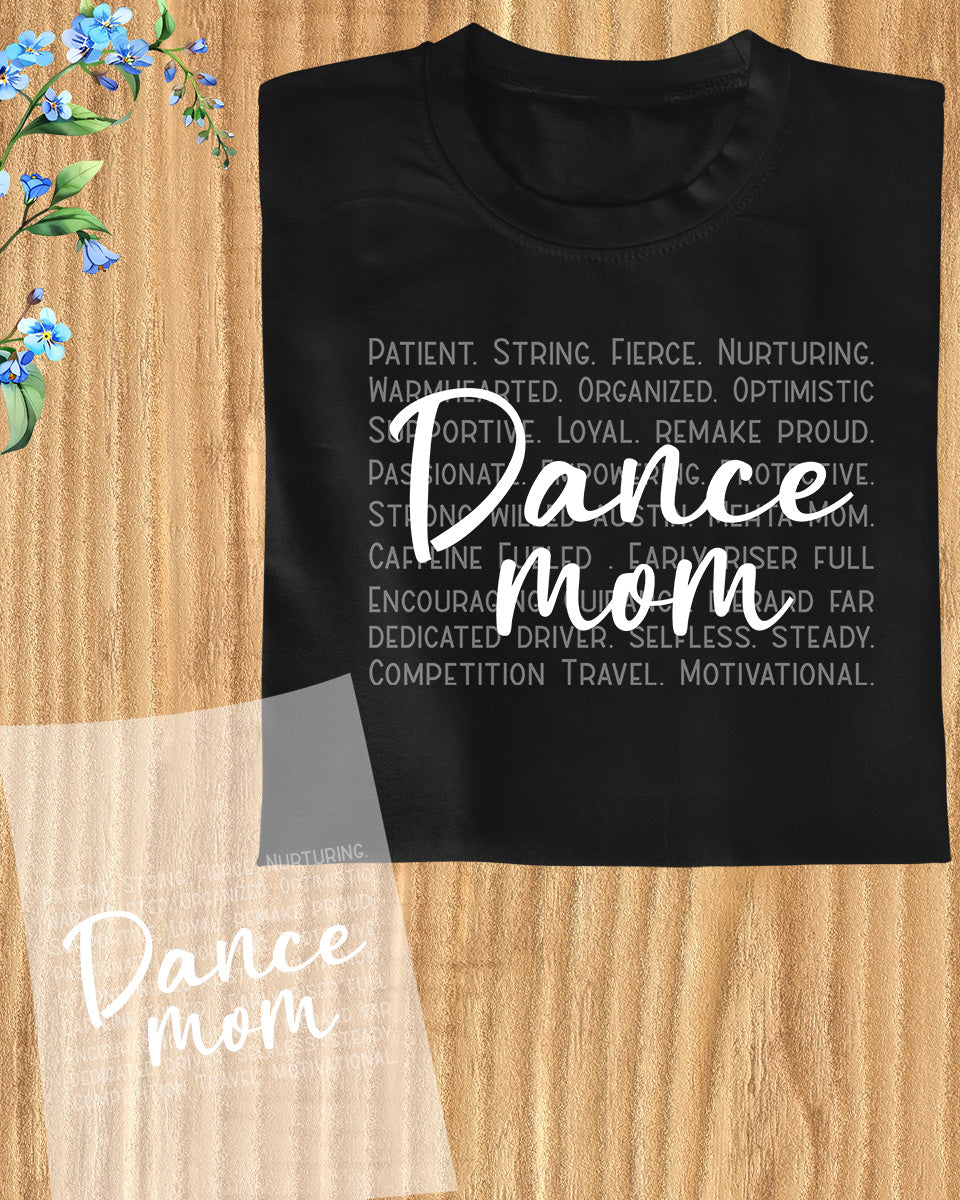Dance Mom Shirt DTF Transfer
