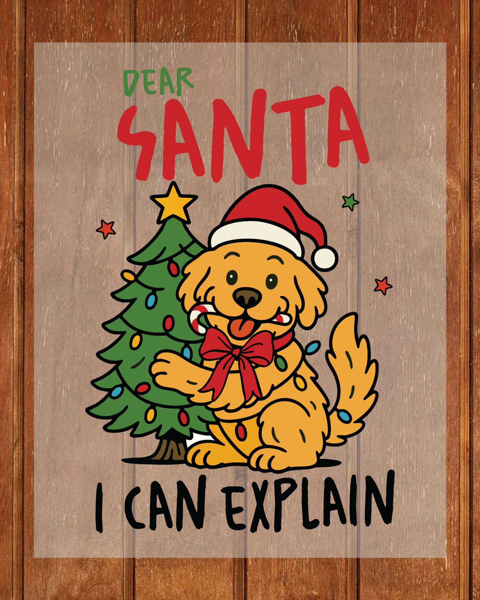 Dear Santa I Can Explain Ready to Press Sheet