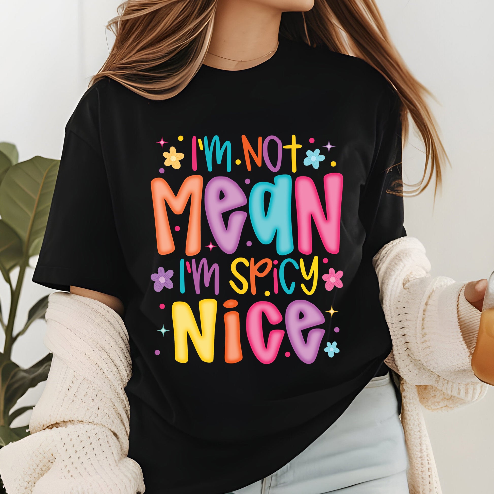 Not Mean I'm Spicy Sarcastic T Shirts
