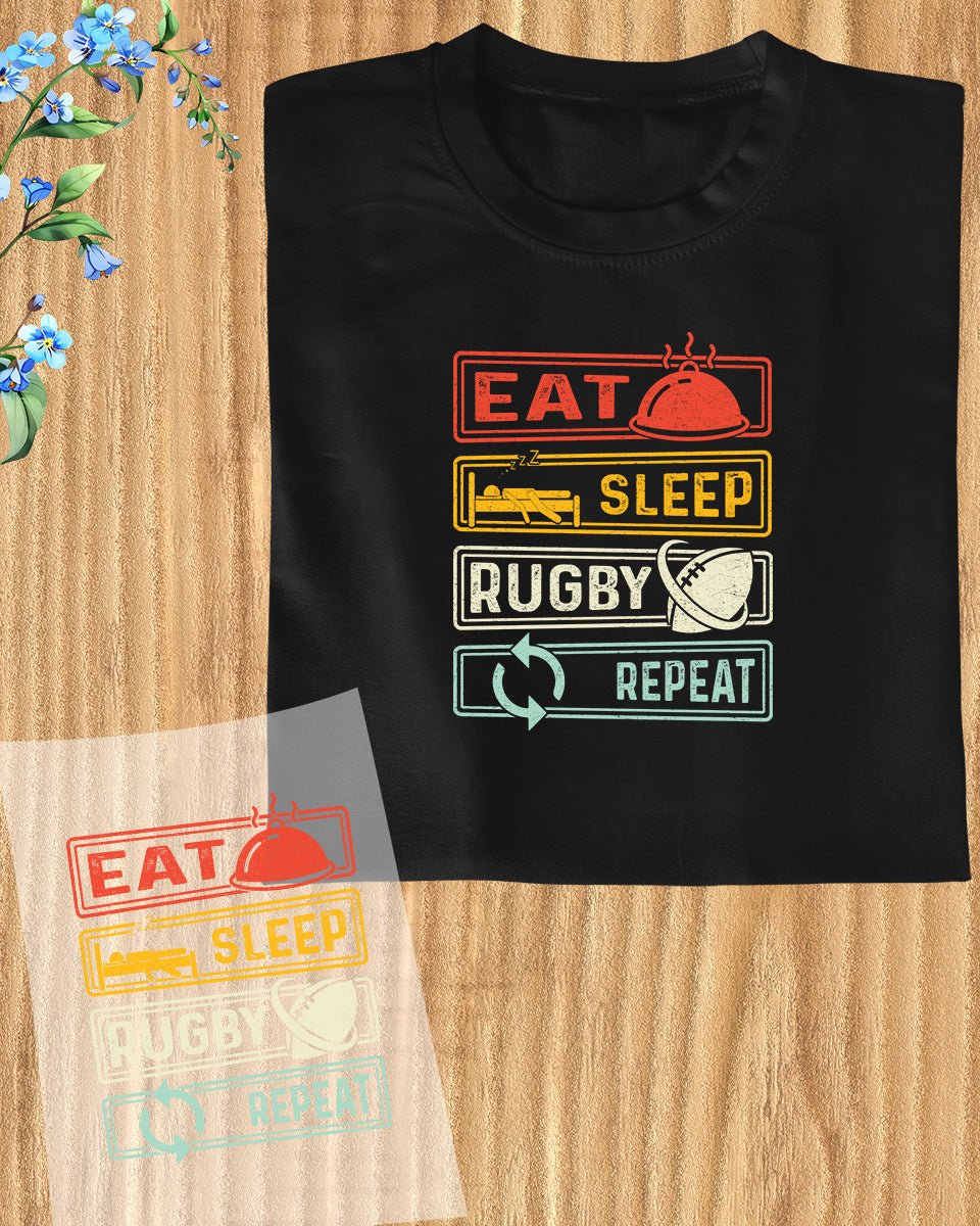 Eat Sleep Rugby repeat Funny DTF Transfer Film