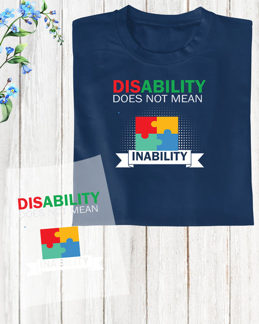 Disability Does not Mean Inability DTF Transfer Film